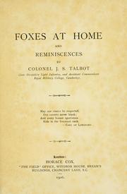 Cover of: Foxes at home and reminiscences by J. S. Talbot