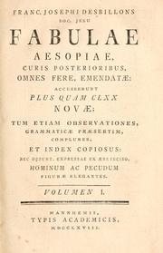 Cover of: Franc. Josephi Desbillons Soc. Jesu Fabulae Aesopiae curis posterioribus omnes fere, emendatae by François-Joseph Terrasse Desbillons