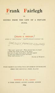 Frank Fairlegh, or, Scenes from the life of a private pupil by Frank E. Smedley