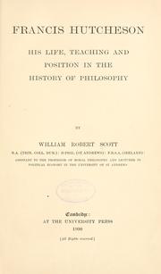 Cover of: Francis Hutcheson: his life, teaching and position in the history of philosophy