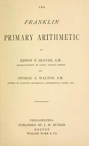 Cover of: The Franklin primary arithmetic by Edwin P. Seaver