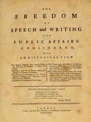 Cover of: The freedom of speech and writing upon public affairs considered by William Bollan
