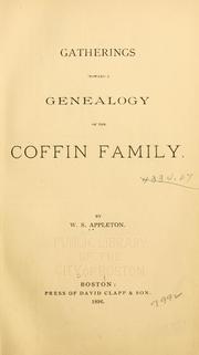 Cover of: Gatherings toward a genealogy of the Coffin family.