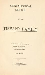 Cover of: Genealogical sketch of the Tiffany family by Ella F. Wright