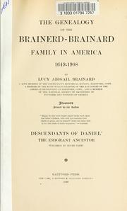 The genealogy of the Brainerd-Brainard family in America, 1649-1908 by Lucy Abigail Brainard