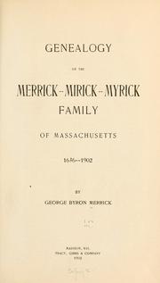 Cover of: Genealogy of the Merrick--Mirick--Myrick family of Massachusetts
