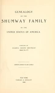 Cover of: Genealogy of the Shumway family in the United States of America by Asahel Adams Shumway, Asahel Adams Shumway