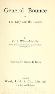 Cover of: General Bounce; or, The lady and the locusts | G. J. Whyte-Melville