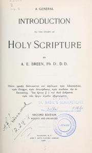 Cover of: A General introduction to the study of Holy Scripture by Breen, A. E.