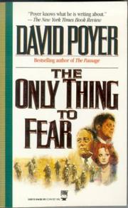 Cover of: The Only Thing to Fear by David Poyer, David Poyer