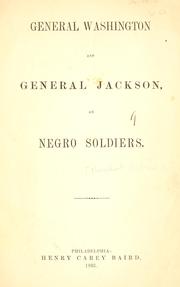 Cover of: General Washington and General Jackson, on Negro soldiers.