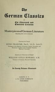 Cover of: The German classics of the nineteenth and twentieth centuries by Kuno Francke