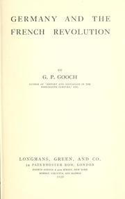 Germany and the French Revolution by George Peabody Gooch