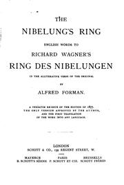 Cover of: The Nibelung's Ring: English Words to Richard Wagner's Der Ring Des ...