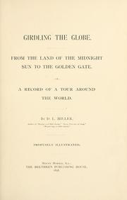 Cover of: Girdling the globe: From the land of the midnight sun to the Golden Gate. A record of a tour around the world