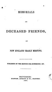 Cover of: Memorials of Deceased Friends, of New England Yearly Meeting