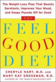 The feel-good diet by Cheryle R. Hart, Mary Kay Grossman