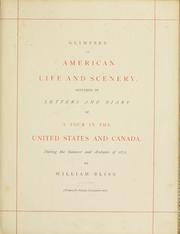 Cover of: Glimpses of American life and scenery: Sketched in letters and diary of a tour in the United States and Canada. During the summer and autumn of 1872