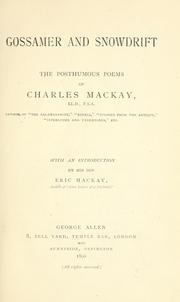 Cover of: Gossamer and snowdrift by Charles Mackay
