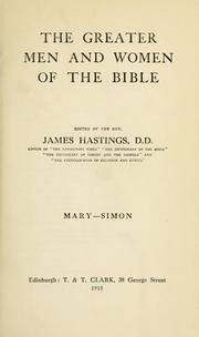 Cover of: The greater men and women of the Bible. by James Hastings