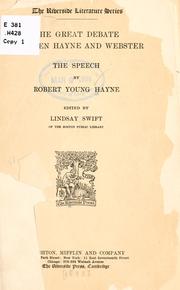 Cover of: The great debate between Hayne and Webster.