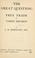 Cover of: The great question: Free trade or tariff reform?