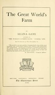 The great world's farm by Selina Gaye