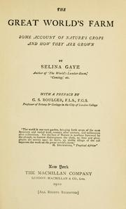 Cover of: The great world's farm by Selina Gaye