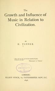 Cover of: growth and influence of music in relation to civilization.