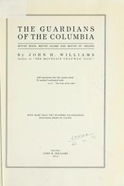 Cover of: guardians of the Columbia, mount Hood, mount Adams and mount St. Helens | John Harvey Williams