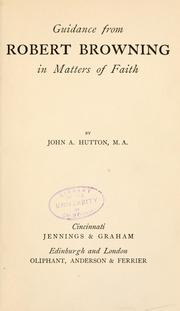 Cover of: Guidance from Robert Browning in matters of faith. by Hutton, John Alexander