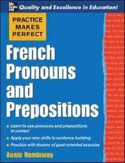 Cover of: Practice Makes Perfect: French Pronouns and Prepositions (Practice Makes Perfect)