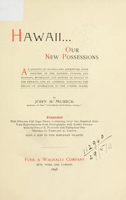 Cover of: Hawaii, our new possessions by John Roy Musick