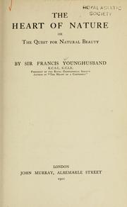 Cover of: The heart of nature by Sir Francis Edward Younghusband