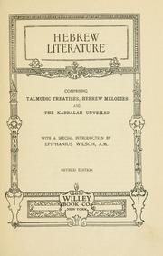 Cover of: Hebrew literature: comprising Talmudic Treatises, Hebrew Melodies and The Kabbalah Unveiled