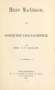 Cover of: Helen MacGregor: or, Conquest and sacrifice.