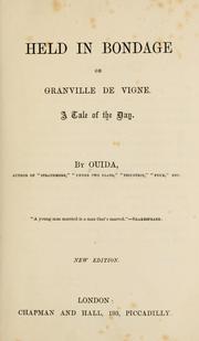 Cover of: Held in bondage: or, Granville de Vigne a tale of the day