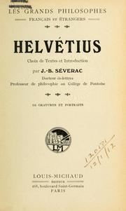 Cover of: Helvétius: choix de textes et introd. par J.B. Séverac.
