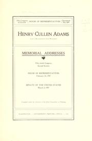 Henry Cullen Adams (late a representative from Wisconsin) Memorial addresses by United States. 59th Congress, 2d session