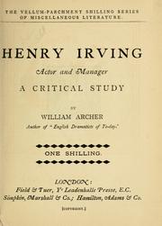 Cover of: Henry Irving, actor and manager: a critical study.