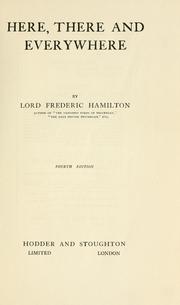 Cover of: Here, there and everywhere by Hamilton, Frederick Spencer Lord