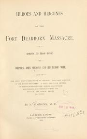 Cover of: Heroes and heroines of the Fort Dearborn massacre. by Noah Simmons
