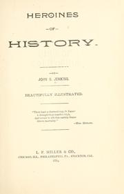 Heroines of history by Jenkins, John S.