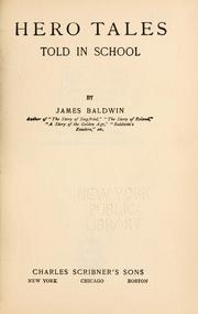 Cover of: Hero tales told in school by James Baldwin
