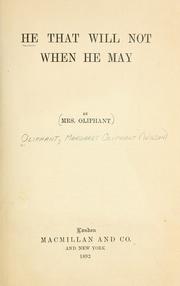 Cover of: He that will not when he may | Margaret Oliphant