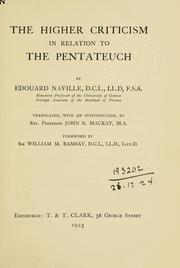Cover of: The higher criticism in relation to the Pentateuch by Henri Édouard Naville