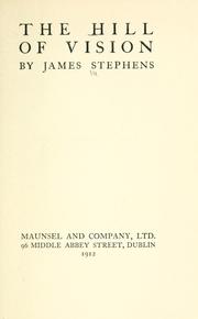 Cover of: The hill of vision by James Stephens, James Stephens