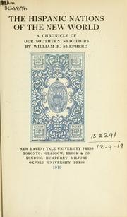 Cover of: The Hispanic nations of the New World by William R. Shepherd, William R. Shepherd