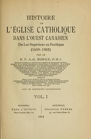 Cover of: Histoire de l'Église catholique dans l'Ouest canadien by Adrien Gabriel Morice