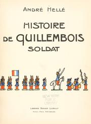 Cover of: Histoire de Quillembois soldat. by Andre Helle